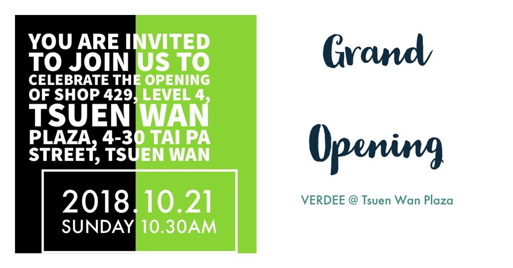 Grand Opening of VERDEE store at Shop 429, Level 4, Tsuen Wan Plaza on 21 October 2018